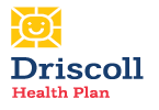 Driscoll Health Plan